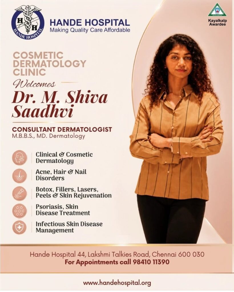 Hande Hospital Cosmetic Dermatology Clinic welcomes Dr. M. Shiva Saadhvi, Consultant Dermatologist, M.B.B.S., MD Dermatology